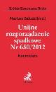 Książka Unijne rozporządzenie spadkowe Nr 650/2012 Komentarz 2015 w ksiegarnia-wrzeszcz.pl
