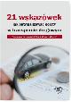 Książka 21 wskazówek jak optymalizować koszty w transporcie drogowym Zatrudnianie, podatki, leasing, zarządzanie w ksiegarnia-wrzeszcz.pl