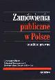 Książka Zamówienia publiczne w Polsce w ksiegarnia-wrzeszcz.pl