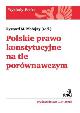 Ksika Polskie prawo konstytucyjne na tle porwnawczym w ksiegarnia-wrzeszcz.pl