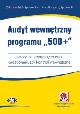 Książka Audyt wewnętrzny programu 500+ Wzory list kontrolnych oraz kwestionariuszy kontroli wewnętrznej (z suplementem elektronicznym) w ksiegarnia-wrzeszcz.pl