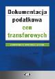 Książka Dokumentacja podatkowa cen transferowych w ksiegarnia-wrzeszcz.pl