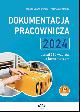 Książka Dokumentacja pracownicza 2024 Ponad 360 wzorów z komentarzem w ksiegarnia-wrzeszcz.pl