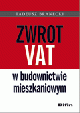 Książka Zwrot VAT w budownictwie mieszkaniowym 2013 w ksiegarnia-wrzeszcz.pl
