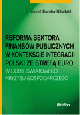 Książka Reforma sektora finansów publicznych w kontekście integracji Polski ze strefą euro w dobie światowego kryzysu gospodarczego w ksiegarnia-wrzeszcz.pl