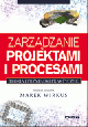 Ksika Zarzdzanie projektami i procesami. Teoria i przypadki praktyczne w ksiegarnia-wrzeszcz.pl