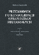 Książka Przewodnik po konsolidacji sprawozdań finansowych. Teoria, zastosowania praktyczne, regulacje + Suplement w ksiegarnia-wrzeszcz.pl
