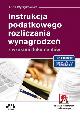 Książka Instrukcja podatkowego rozliczania wynagrodzeń z wzorami dokumentów 2013 (z suplementem elektronicznym). Wydanie 3 w ksiegarnia-wrzeszcz.pl